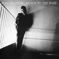 [Tom DeLuca Down to the Wire Album Cover]