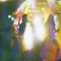 Tom E. and the Bad Habits Tom E. and the Bad Habits Album Cover