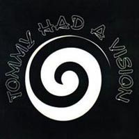 [Tommy Had A Vision T.H.V. Album Cover]