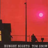 [Tom Snow Hungry Nights Album Cover]