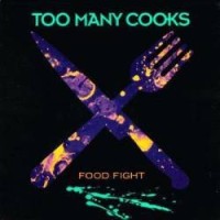 Too Many Cooks Food Fight Album Cover