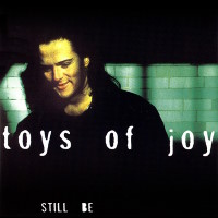 [Toys Of Joy Still Be Album Cover]