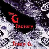 [Tracy G The G Factory Album Cover]