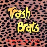 [Trash Brats Songs In The Key Of F.U. Album Cover]
