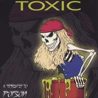 Tributes Toxic - A Tribute to Poison Album Cover