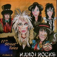 Tributes 11th Street Tales: A Tribute to Hanoi Rocks Album Cover