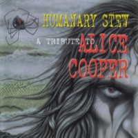 Tributes Humanary Stew: A Tribute to Alice Cooper Album Cover