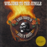 Tributes Welcome to the Jungle: A Tribute to Guns N Roses Album Cover