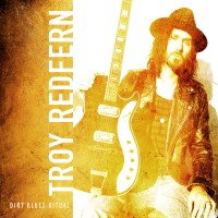 Troy Redfern Dirt Blues Ritual Album Cover