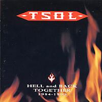 TSOL Hell and Back Together 1984-1990 Album Cover