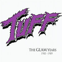 [Tuff The Glam Years 1985-1989 Album Cover]