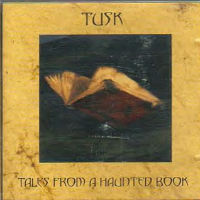 Tusk Tales From a Haunted Book Album Cover