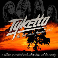 Tyketto The Last Sunset: Farewell 2007 Album Cover