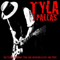 [Tyla The Extraordinarily Fine Line between Love and Hate Album Cover]