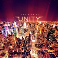 Unity Almost There Album Cover