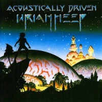 Uriah Heep Acoustically Driven Album Cover