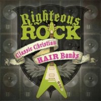 [Compilations Righteous Rock - Classic Christian Hair Bands Album Cover]