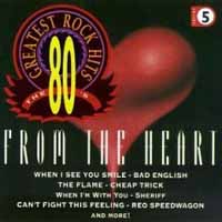 Compilations 80's Greatest Rock Hits Volume 5 - From the Heart Album Cover