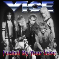 Vice Fooled By Your Love Album Cover