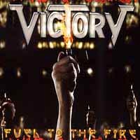 [Victory Fuel To The Fire Album Cover]