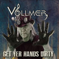 [Vollmer Get Yer Hands Dirty Album Cover]