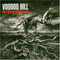 Voodoo Hill Wild Seed Of Mother Earth Album Cover
