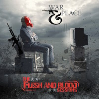 War and Peace The Flesh and Blood Sessions Album Cover