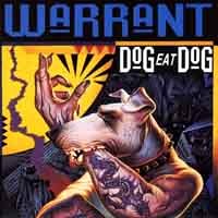 [Warrant Dog Eat Dog Album Cover]