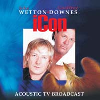 [Wetton-Downes Acoustic TV Broadcast Album Cover]