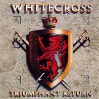 [Whitecross Triumphant Return Album Cover]