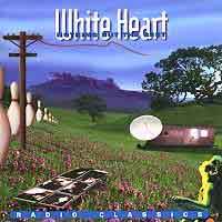 [White Heart Nothing But the Best - Radio Classics Album Cover]