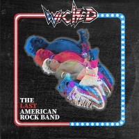 Wicked The Last American Rock Band Album Cover