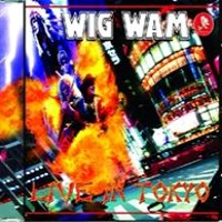 [Wig Wam Live in Tokyo Album Cover]