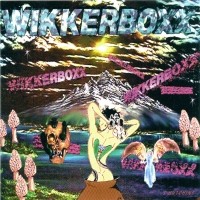 Wikkerboxx Wikkerboxx Album Cover