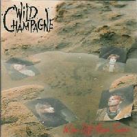 [Wild Champagne Wipe Off Your Tears Album Cover]