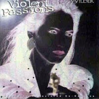 Wilder Violent Passions Album Cover