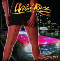 [Wild Rose Dangerous Album Cover]