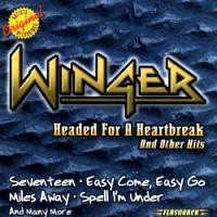 [Winger Headed For A Heartbreak And Other Hits Album Cover]