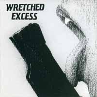 [Wretched Excess Wretched Excess Album Cover]