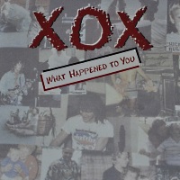 XOX What Happened To You Album Cover