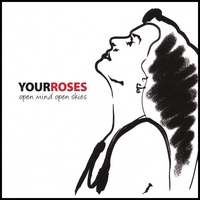 Your Roses Open Mind Open Skies Album Cover
