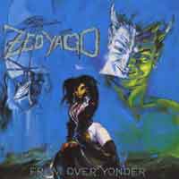 Zed Yago From Over Yonder Album Cover
