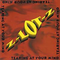 [Z-LOT-Z Tearing At Your Mind Album Cover]