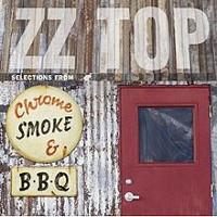[ZZ Top  Chrome, Smoke And BBQ Album Cover]