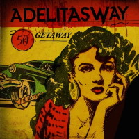 Adelitas Way Getaway Album Cover