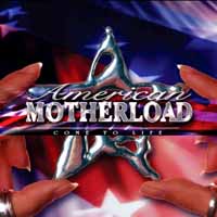 American Motherload Come To Life Album Cover
